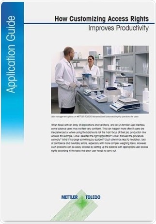 Customizing access rights on balances improves productivity: Find out how with a free application note from METTLER TOLEDO